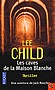 Lee Child - Les caves de la Maison Blanche