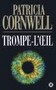 Patricia Cornwell - Trompe l'œil