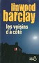 Linwood Barclay - Les voisins d'à côté