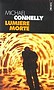 Michael Connelly - Lumière morte