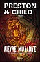 Douglas Preston & Lincoln Child - Fièvre mutante