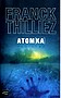 Franck Thilliez - Atomka