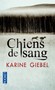 Karine Giebel - Chiens de sang