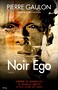 Pierre Gaulon - Noir Ego
