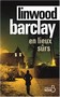 Linwood Barclay - En lieux sûrs