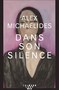 Alex Michaelides - Dans son silence