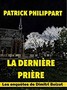 Patrick Philippart - La dernière prière