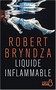 Robert Bryndza - Liquide inflammable